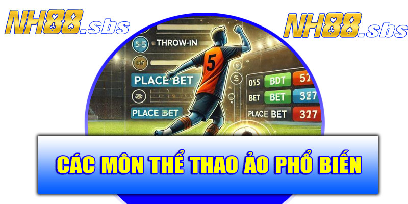 Các môn thể thao ảo phổ biến hiện nay