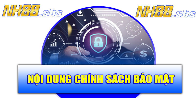 Những điều hội viên cần biết về chính sách bảo mật NH88