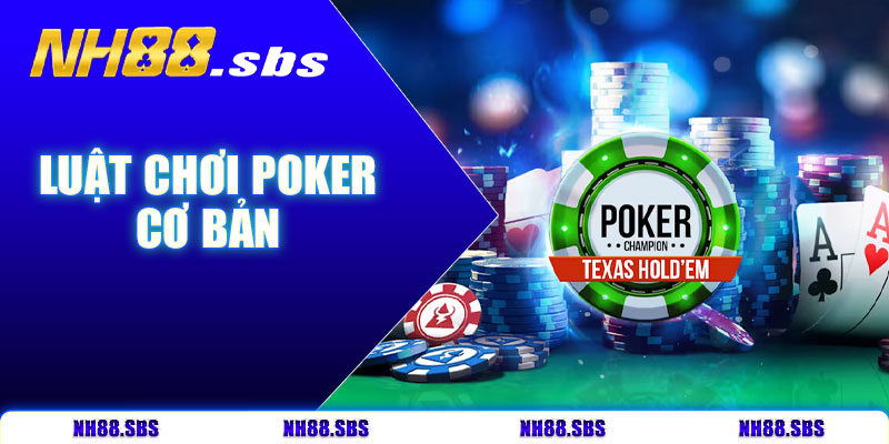 Luật chơi poker cơ bản